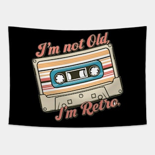 I'm Not Old I'm Retro cassette Tapestry