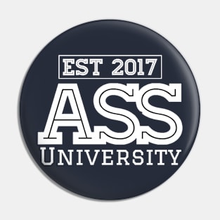 The ASS University Pin