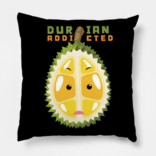 Durian Addicted Pillow by KewaleeTee