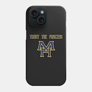 Trust the Process Phone Case