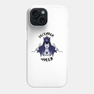 December queen Phone Case