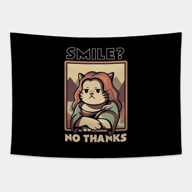 Smile No Thanks Monalisa Cat by Tobe Fonseca Tapestry by Tobe_Fonseca