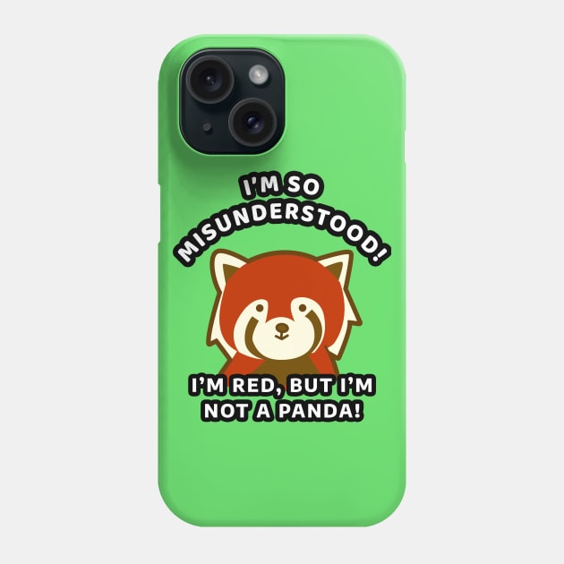 🀤 I'm So Misunderstood! I'm Red, but I'm Not a Panda, Red Panda Phone Case by Pixoplanet