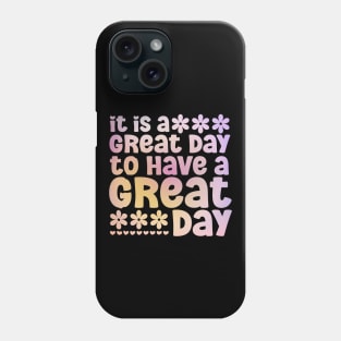 It is a great day to have a great day a cute and fun summer groovy vibe design Phone Case