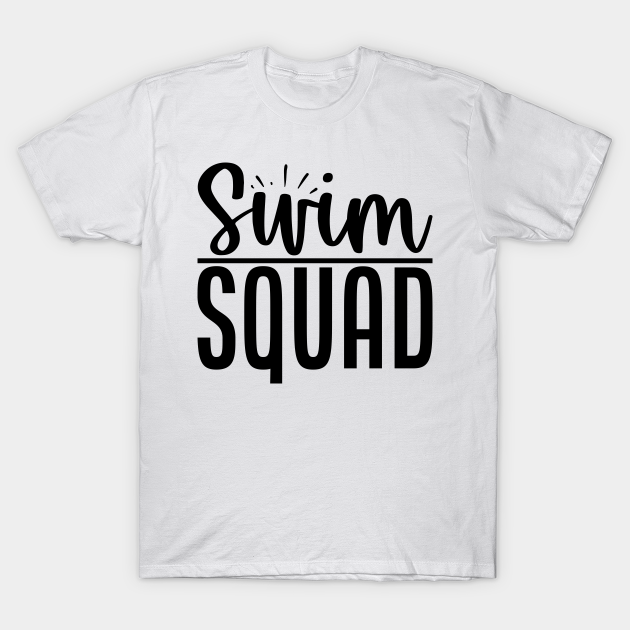 Discover Swim Squad - Swim Squad - T-Shirt