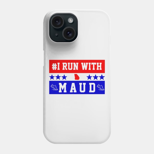 i run with maud Phone Case by VanTees