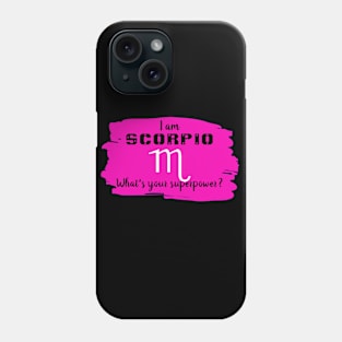 I Am Scorpio Phone Case