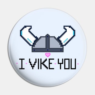 I Vike You! Pin