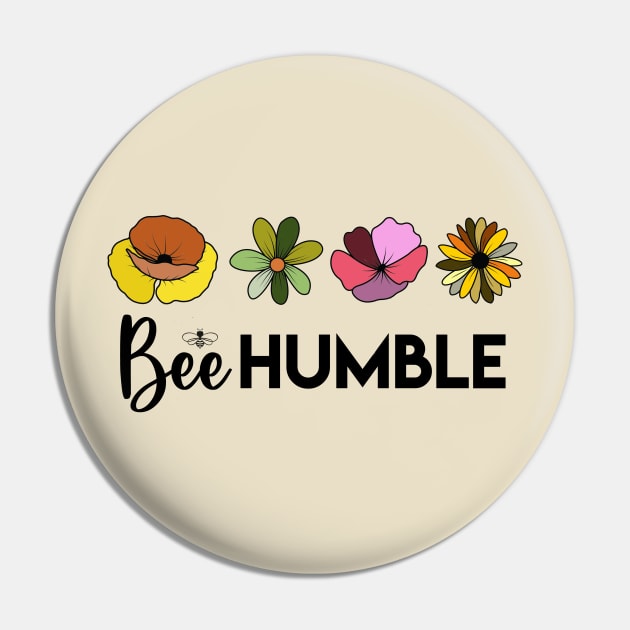 Bee Humble with Colorful Flowers, Love Bees, Cute Pin by 1FunLife