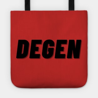 Degen Degenerate Tote