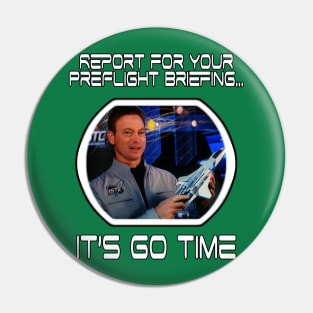 It's Go Time Pin