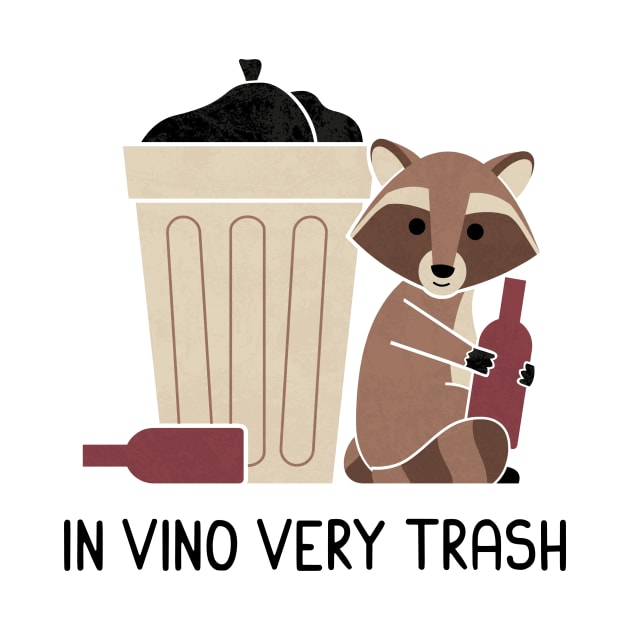 In Vino Very Trash by HandsOffMyDinosaur