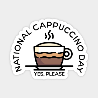 Fun National Cappuccino Day Magnet