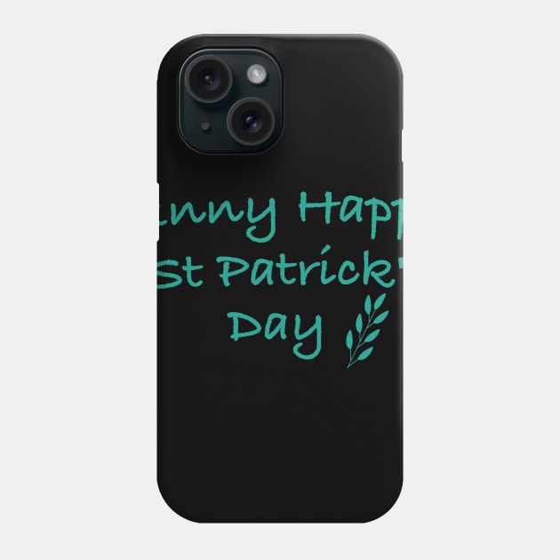 funny Happy St Patrick's Day Personalized T-shirt , Custom t-shirt, Phone Case by Yous Sef