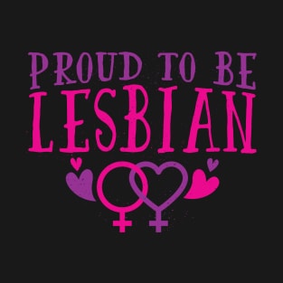 Proud To Be Lesbian T-Shirt