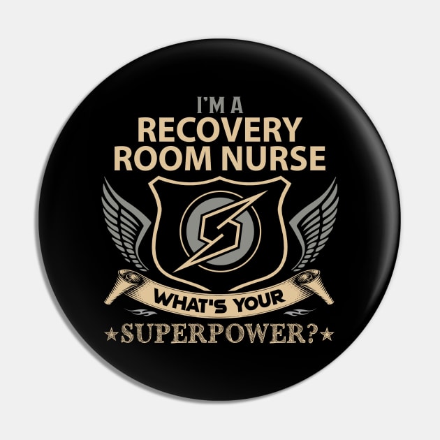 Recovery Room Nurse T Shirt - Superpower Gift Item Tee Pin by Cosimiaart