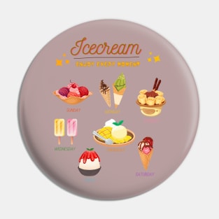 I'm just here for free icecream Pin