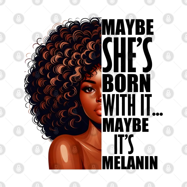 Melanin Queen Afrocentric Black Pride Afro Slogan by Merchweaver