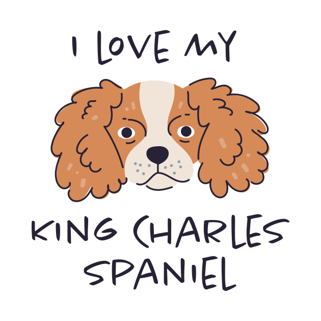 I Love My King Charles Spaniel by greenoriginals