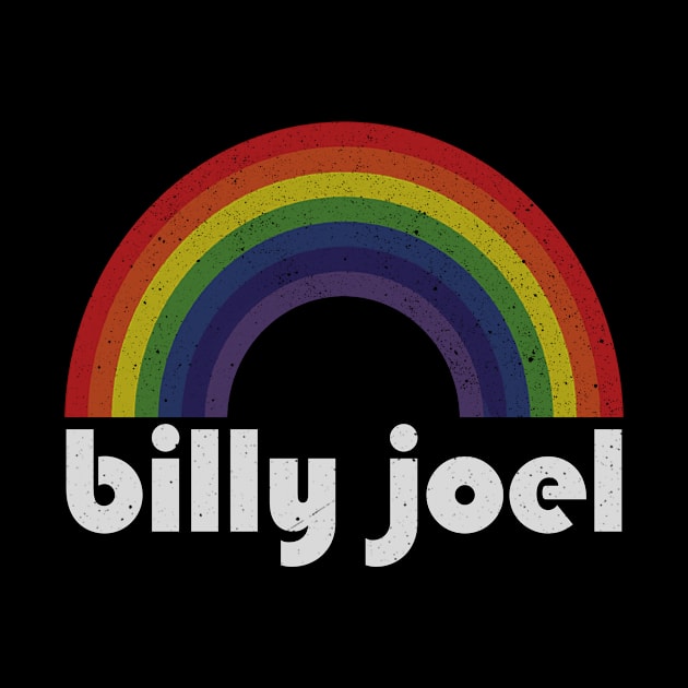 Billy Joel / Vintage Rainbow Design // Fan Art Design by Arthadollar