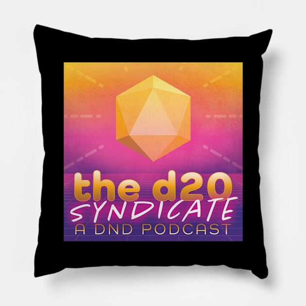 The d20 Syndicate Podcast — NEW Pillow by The d20 Syndicate