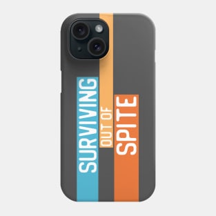 "Surviving out of spite" in white letters on colorful blocks - blue, yellow, and orange Phone Case