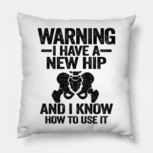 Warning I Have A New Hip Replacement Surgery Recovery Pillow