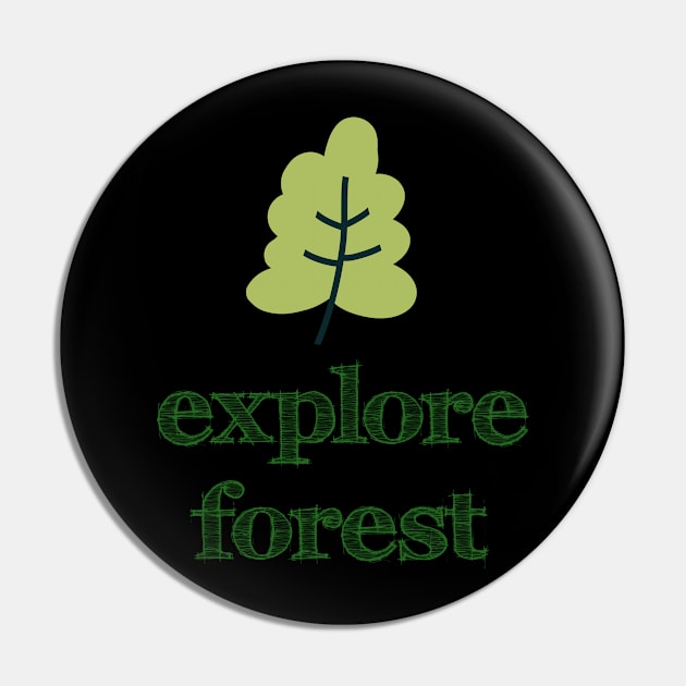 Explore the Forest Outdoors Nature Gifts Pin by TheOptimizedCreative