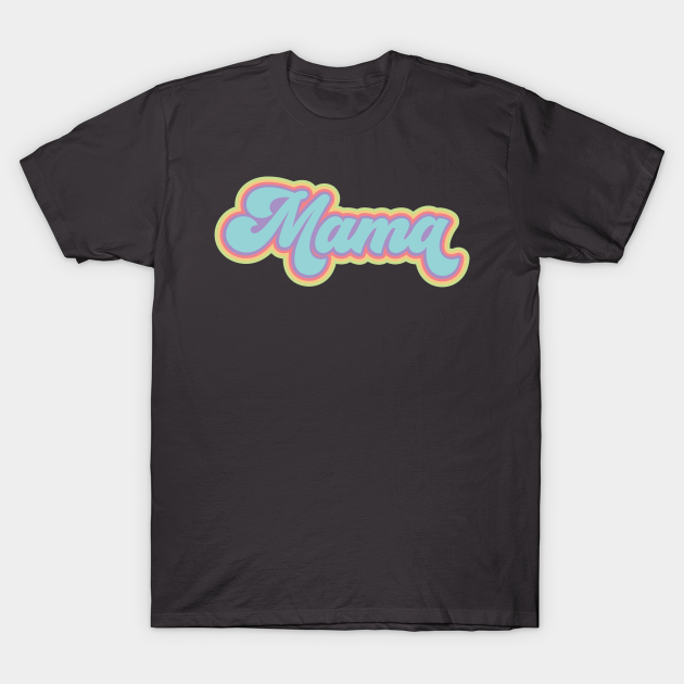 Super Groovy Retro Mama - Retro Mom Gift - T-Shirt | TeePublic