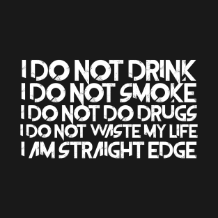 I Am Straight Edge T-Shirt