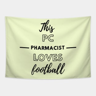 This PC (Poison Control) Pharmacist Loves Football Tapestry