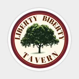 LIBERTY BIBERTY TAVERN Magnet