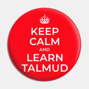 Keep Calm and Learn Talmud Pin