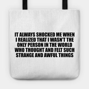 strange and awful things Tote