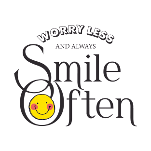 worry less and always smile often quotation tshirt banner template cute face calligraphic texts sketch T-Shirt