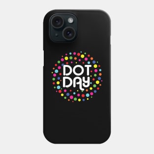 Happy International Dot Day 2023 September 15th Polka Dot Phone Case