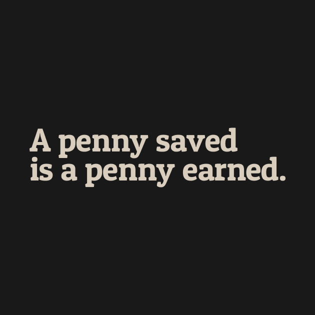 A Penny Saved by calebfaires