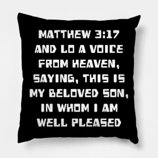 Matthew 3:17 King James Version (KJV) Bible Verse Typography Pillow