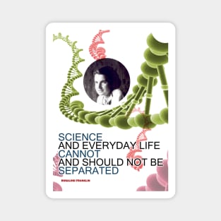 Rosalind Franklin Inspirational Quote 3 Magnet