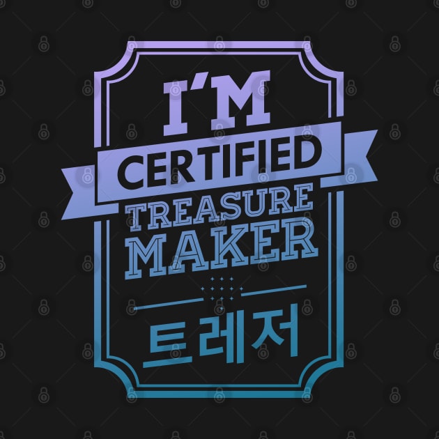 Certified TREASURE Treasure Maker by skeletonvenus