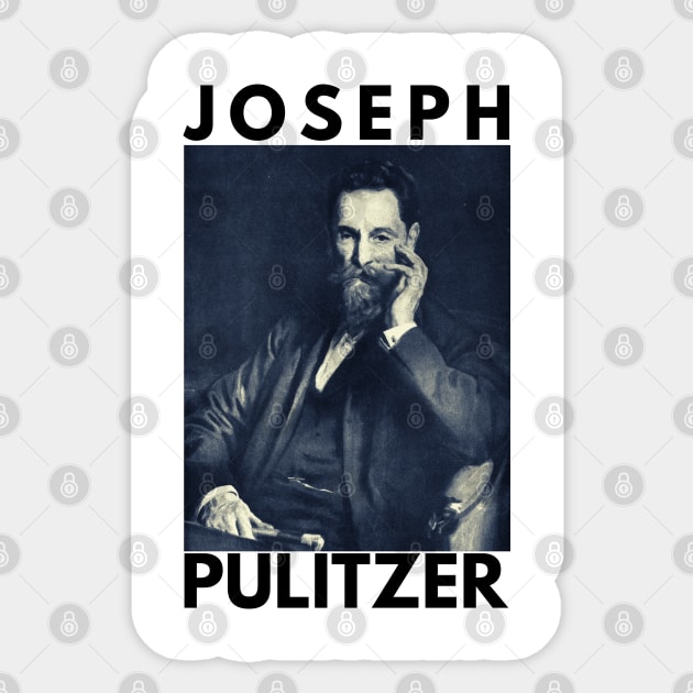 Joseph Pulitzer - Pulitzer Prize - Sticker | TeePublic