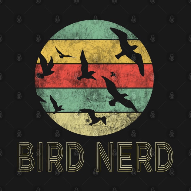 Bird Nerd - Retro Vintage Distressed Bird Watching Watcher Gift by missalona