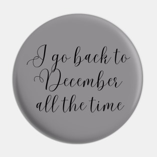 Back to december Pin