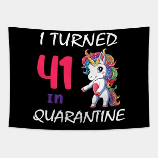 I Turned 41 in quarantine Cute Unicorn Tapestry