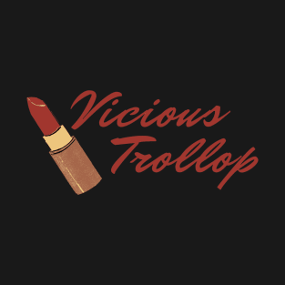 Vicious Trollop T-Shirt