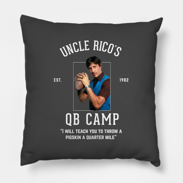 Uncle Rico's QB Camp Pillow by BodinStreet