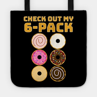 Check Out My 6-Pack Abs of Donuts Funny Gym & Workout Tote