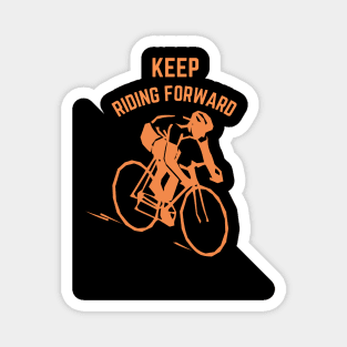 Keep riding forward, Bicycle biking biker mountain bike, black Magnet