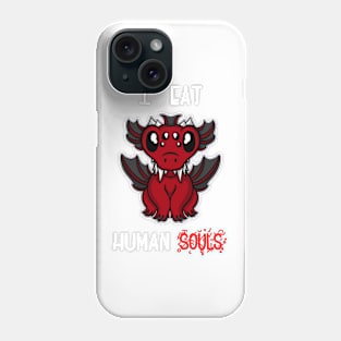 I eat human souls Phone Case