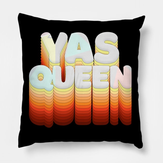 YAS QUEEN Slogan Tee Pillow by DankFutura